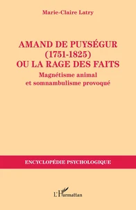 Amand de Puységur (1751-1825) ou la rage des faits