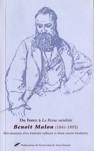 Du Forez à "La Revue socialiste", Benoît Malon, 1841-1893