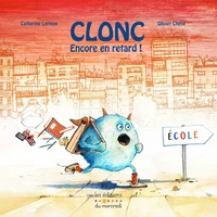 Clonc, encore en retard !