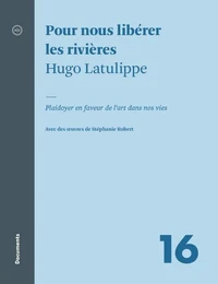 Pour nous liberer les rivieres : plaidoyer en faveur de l'art dan