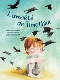 L'anxiété de Timothée