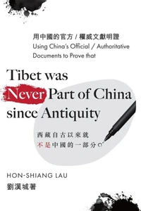 Tibet Was Never A Part of China Since Antiquity