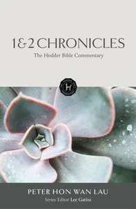 The Hodder Bible Commentary: 1 &amp; 2 Chronicles