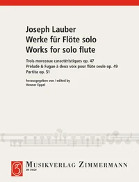Partita/Prélude & Fugue à deux voix pour flûte seule/Trois Morceaux caractéristiques