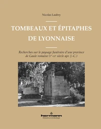 Tombeaux et épitaphes de Lyonnaise