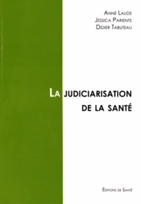 La judiciarisation de la santé
