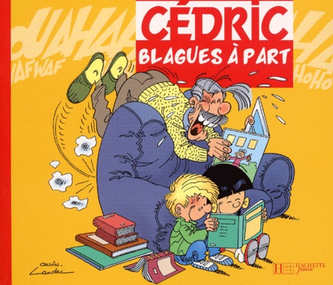  Laudec et Raoul Cauvin - Cedric : Blagues A Part.