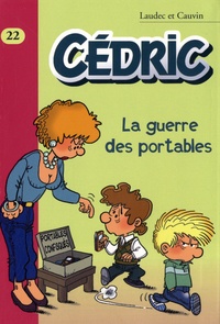  Laudec et Raoul Cauvin - Cédric Tome 22 : La guerre des portables.