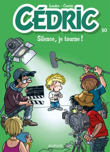 Cédric Tome 30 Silence, je tourne !