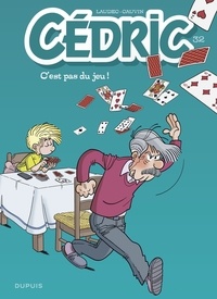  Laudec et Raoul Cauvin - Cédric - tome 32 - C'est pas du jeu !.