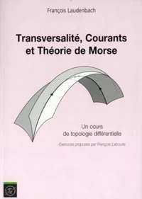 Transversalité, Courants et Théorie de Morse
