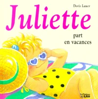 Juliette part en vacances