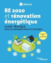 RE 2020 et rénovation énergétique