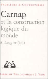 Laugier - Carnap et la construction logique du monde.