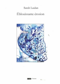 Eblouissante érosion