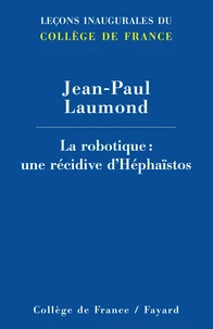 La robotique : une récidive d'Héphaïstos