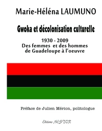 Gwoka et décolonisation culturelle (1930-2009)