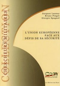 L'Union européenne face aux défis de sa sécurité