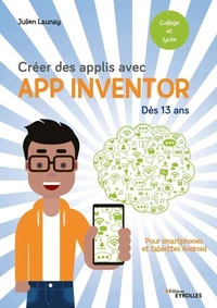 Créer des applis avec App Inventor dès 13 ans
