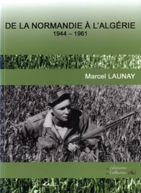 De la Normandie à l'Algérie
