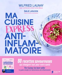 Ma cuisine express anti-inflammatoire