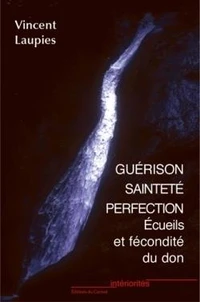 Guérison, sainteté, perfection