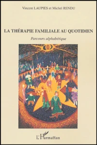 La thérapie familiale au quotidien