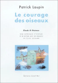 Le courage des oiseaux