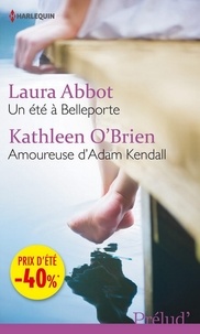 Laura Abbot et Laura Abbot - Un été à Belleporte - Amoureuse d'Adam Kendall - (promotion).