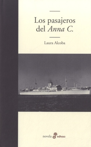 Laura Alcoba - Los pasajeros del Anna C..