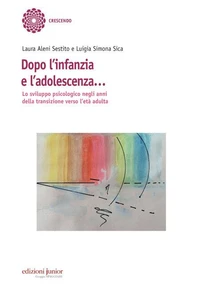 Dopo l'infanzia e l'adolescenza…