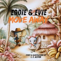Eddie &amp; Evie Move Away