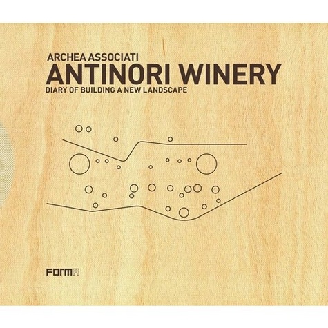 Laura Andreini - Archea associati - Antinori winery.