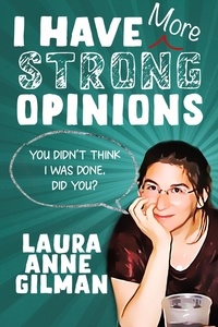  Laura Anne Gilman - I Have (More) Strong Opinions.