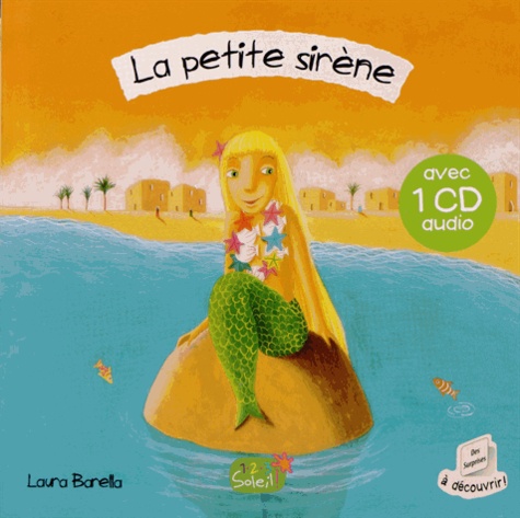 Laura Barella - La petite sirène. 1 CD audio
