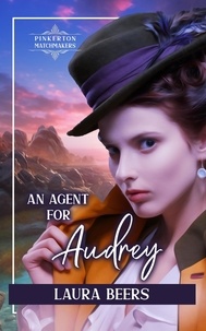  Laura Beers - An Agent for Audrey - Pinkerton Matchmakers, #6.