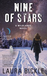 Laura Bickle - Nine of Stars - A Wildlands Novel.