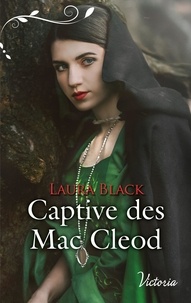 Laura Black - Captive des Mac Cleod.
