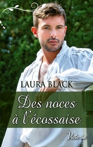 Laura Black - Des noces à l'écossaise.