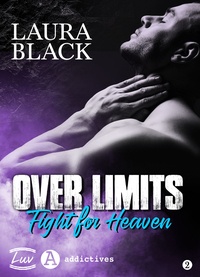 Laura Black - Over Limits – Tome 2 : Fight for Heaven.