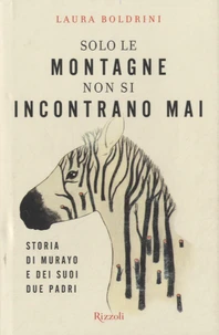 Solo le montagne non si incontrano mai