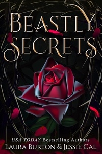  Laura Burton et  Jessie Cal - Beastly Secrets - Fairy Tales Reimagined, #3.
