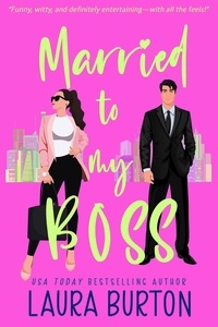  Laura Burton - Married to My Boss - Love is a Mystery, #2.