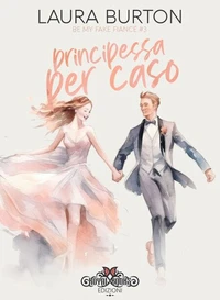 Principessa per caso
