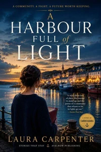 A Harbour Full of Light