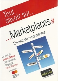 Laura Cohen - Marketplaces : l'avenir du e-commerce - Particuliers, Pros, Grandes marques.