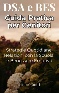 DSA e BES - Guida Pratica per Genitori