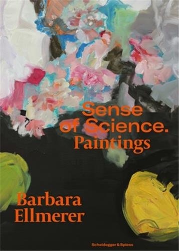 Sense of Science. Paintings Malerei. Barbara Ellmerer