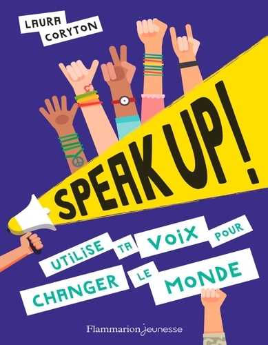 Speak up !. Utilise ta voix pour changer le monde