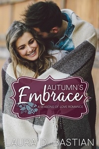 Laura D. Bastian - Autumn's Embrace - Seasons of Love.